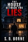 THE HOUSE BETWEEN TWO LIES