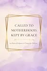 Called To Motherh...