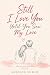 Still I Love You Until You Saw My Love by Akshaya Kumar