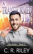 A Transformed Life