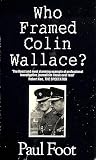 Who Framed Colin Wallace?