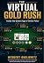The Virtual Gold Rush: Insi...