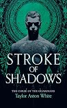 Stroke of Shadows