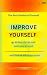 IMPROVE YOURSELF : THE BEST...