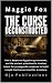 The Curse Deconstructed. Ki...