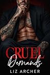 Cruel Demands: An...