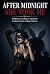 After Midnight She Took Me:...