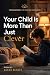 Your Child Is More Than Just Clever by Sarah Bennet