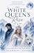 The White Queen's Rise Book...