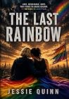 The Last Rainbow