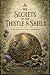 The Secrets of the Thistle & Shield by Deborah Hawke