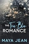 The True-Blue Rom...