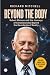 BEYOND THE BODY: Robert Mon...