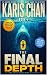 The Final Depth Book 1 by Karis Chan