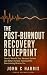 The Post-Burnout Recovery B...
