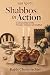 Shabbos in Action: Expoundi...