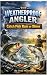 The Weatherproof Angler: Ca...