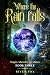 Where The Rain Falls: Magic...