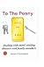 To The Penny: Dealing with ...