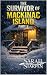 The Survivor of Mackinac Is...