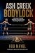 Ash Creek Bodylock: A Bruta...