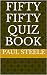 Fifty Fifty Quiz Book