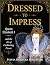Dressed to Impress: Queen Elizabeth I and the Art of Fashioning Power