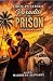 Paradise to Prison: A True-...