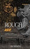 Rough Ride: A Masked Cowboy Dark Romantic Comedy (Southern Sinners)