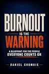 Burnout Is the Wa...