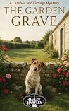 The Garden Grave:...