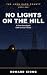 No Lights on the Hill: A Po...