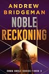 Noble Reckoning: ...
