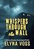 Whispers Through The Wall: A Memory Obsession Psychological Thriller (The Family Curse Collection Book 1)