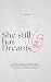 She still has Dreams