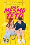 Sob O Mesmo Teto (Edição estendida de 10 anos) (Medina-Becker Livro 1) (Portuguese Edition) Book cover for Sob O Mesmo Teto (Edição estendida de 10 anos) (Medina-Becker Livro 1) (Portuguese Edition)