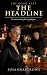 The Headline by Susannah Rowe