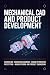 MECHANICAL CAD AND PRODUCT ...