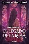 El Legado de la Rosa