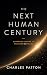 Next Human Century