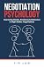 Negotiation Psychology by Tim Low