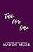 Two For One: A Dark Rom-Com...