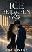 Ice Between Us: A Small-Town Figure Skating Romance