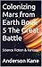Colonizing Mars from Earth ...