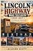 THE LINCOLN HIGHWAY ROAD TR...