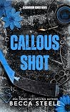 Callous Shot