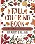 Fall Coloring Book: Cozy Na...