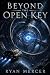 Beyond the Open Key by Ryan  Mercer