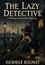 THE LAZY DETECTIVE (ANNOTAT...