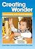 Creating Wonder: Practical ...